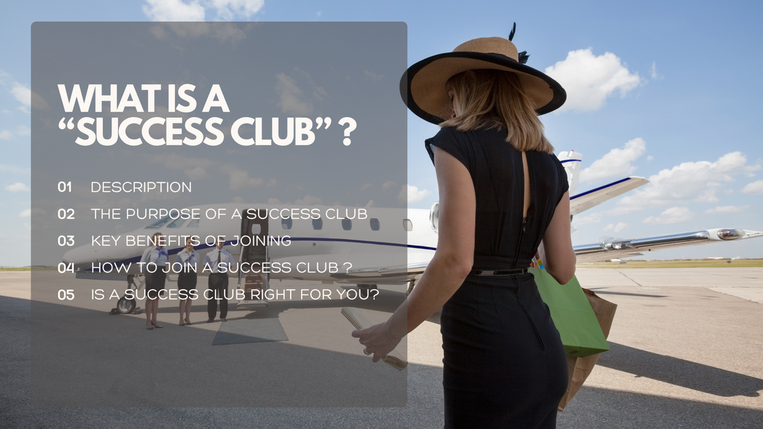 What is a "Success Club" ?